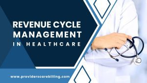 Revenue Cycle Management In Healthcare