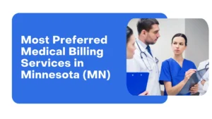 Most Preferred Medical Billing Services in Minnesota!