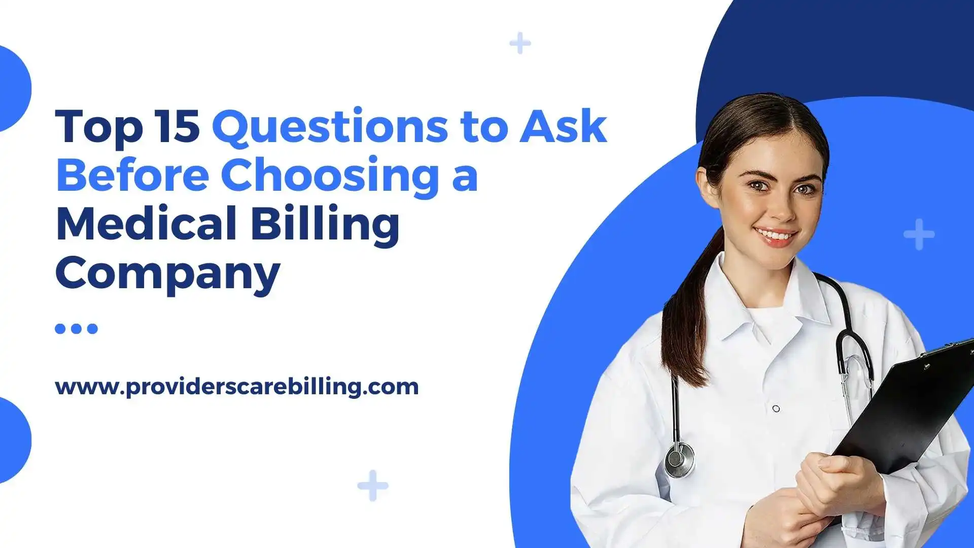 top 15 questions to ask before hiring a medical billing company