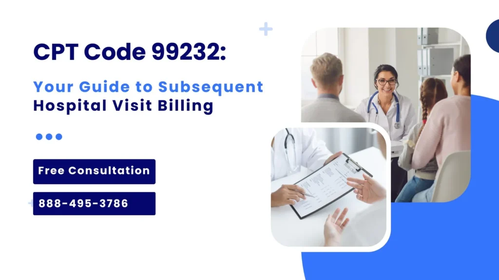 CPT Code 99232 Your Guide to Subsequent Hospital Visit Billing