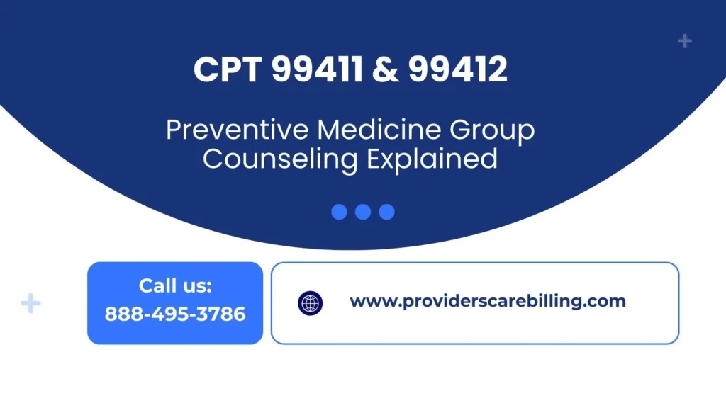 CPT 99411 & 99412 Preventive Medicine Group Counseling Explained