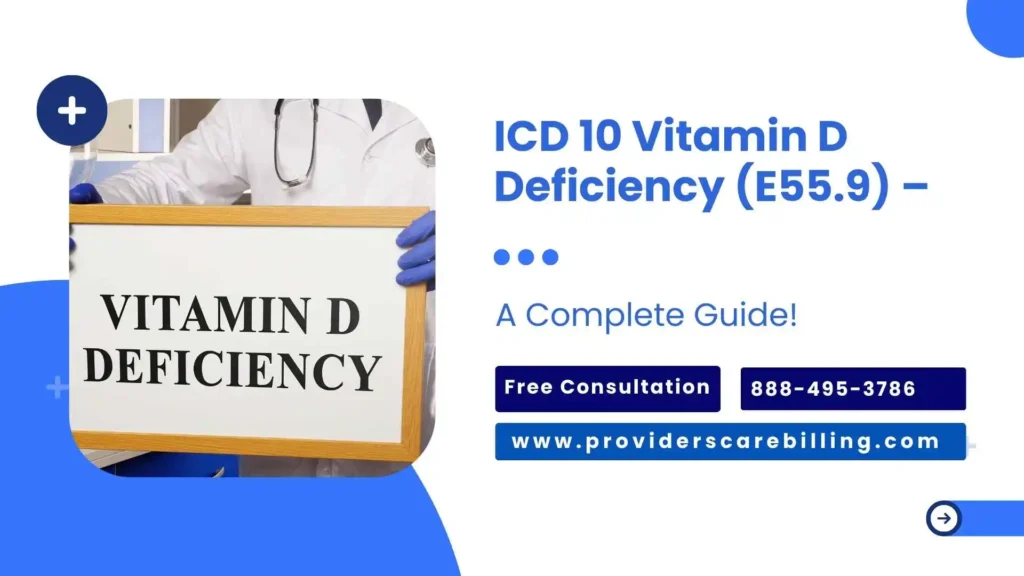 ICD 10 Vitamin D Deficiency (E55.9) – A Complete Guide