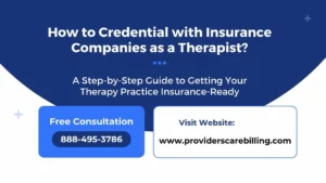 How to Credential with Insurance Companies as a Therapist
