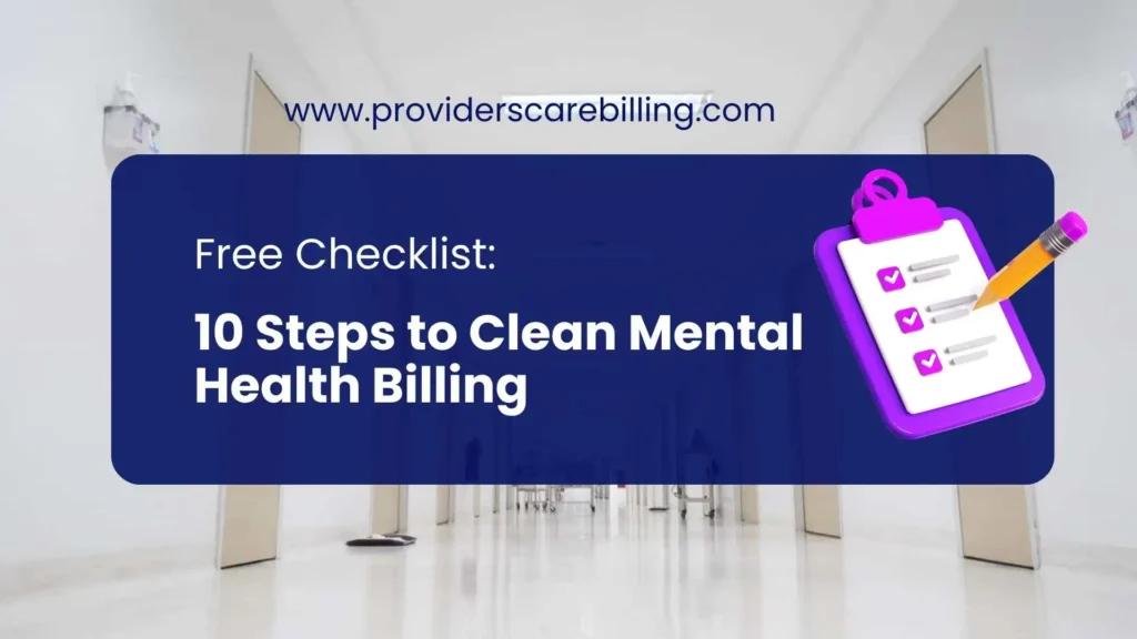 Free Checklist 10 Steps to Clean Mental Health Billing