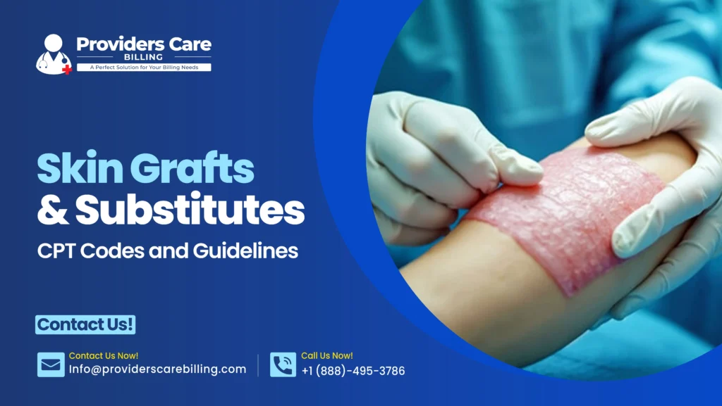 Split-thickness skin graft for wound care and skin grafts and substitutes – CPT codes illustration