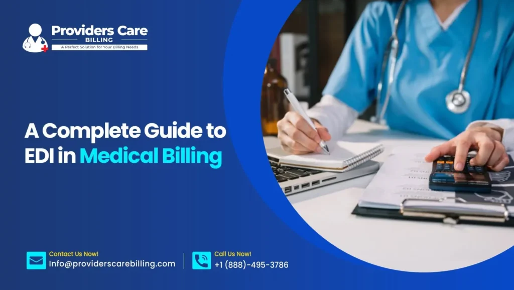 Banner for Providers Care Billing promoting a guide to EDI in medical billing, with a healthcare professional writing beside a laptop and calculator.