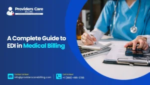 Banner for Providers Care Billing promoting a guide to EDI in medical billing, with a healthcare professional writing beside a laptop and calculator.