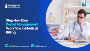Step-by-step denial management workflow in medical billing